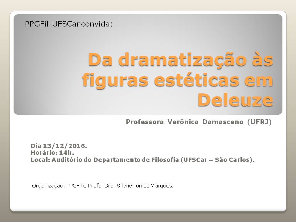 2016 Cartaz - Da dramatização às figuras estéticas em Deleuze 14.jpg