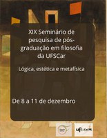 XIX Seminário de pós graduação em filosofia da UFSCar